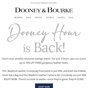 HOURS TO SAVE: Dooney Hour is Back!