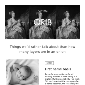 Storq Qrib Sheet – Things we’d rather talk about than how many layers are in an onion