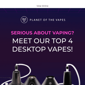 Top 4 Desktop Vapes Revealed!