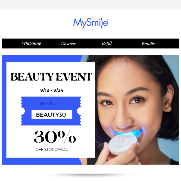 Extra 30% OFF Storewide🎉Join MySmile Beauty Event!