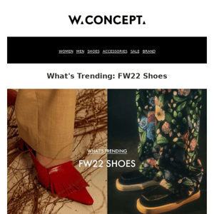 What's Trending: FW22 Shoes - Extra 10% Off ALL Shoes!💛