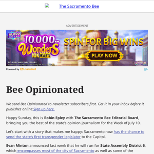 Bee Opinionated: Sacramento’s transgender legislator? + Van Houten goes free + Mayor asks for help