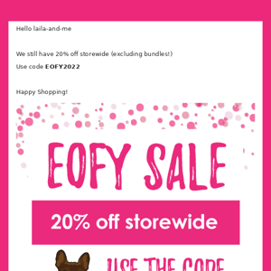 20% STOREWIDE EOFY! 🐕 💸 at Laila and Me