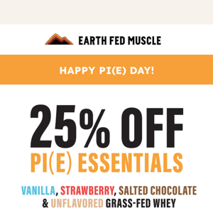 Happy Pi(e) Day! 25% off these 4 flavors...