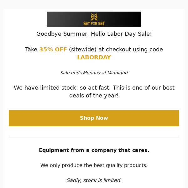 35% OFF Sitewide for Labor Day Weekend!