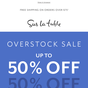 Overstock Sale: Up to 50% off 100s of great finds.