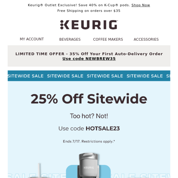 Don't miss out! 25% off SITEWIDE ends soon! - Keurig