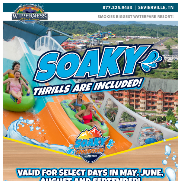 SOAKY MOUNTAIN TICKETS INCLUDED WITH YOUR STAY!💦