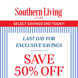LAST DAY for 50% off sale & clearance!