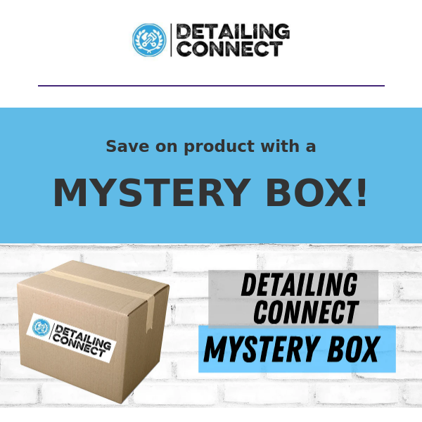 Restock Your Supplies with a Detailing Connect MYSTERY BOX!