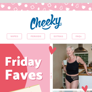 Friday Faves:  Want to know which Heavy Flow Pants the Cheeky Team love?