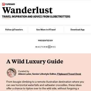 🏔️ How to do wild luxury