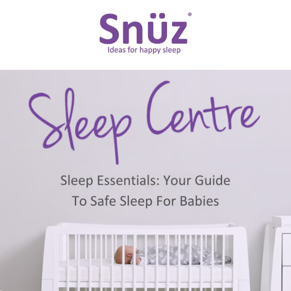 Your Guide To Safe Sleep For Babies