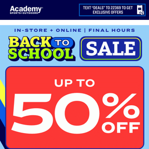 Final Hours 🚨 Up to 50% Off Back-to-School Sale