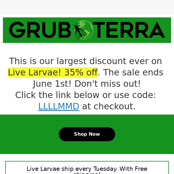35% off! Live Larvae First Order! Limited Stock!