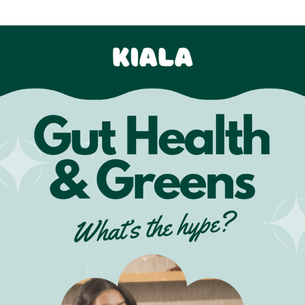 Gut Health & Greens - What's The Hype?? 💚