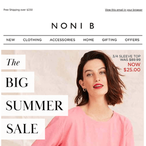 Hurry, it's the Big Summer Sale! Nothing over $25*
