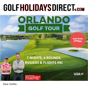 Orlando Golf + Flights £995 😍⛳
