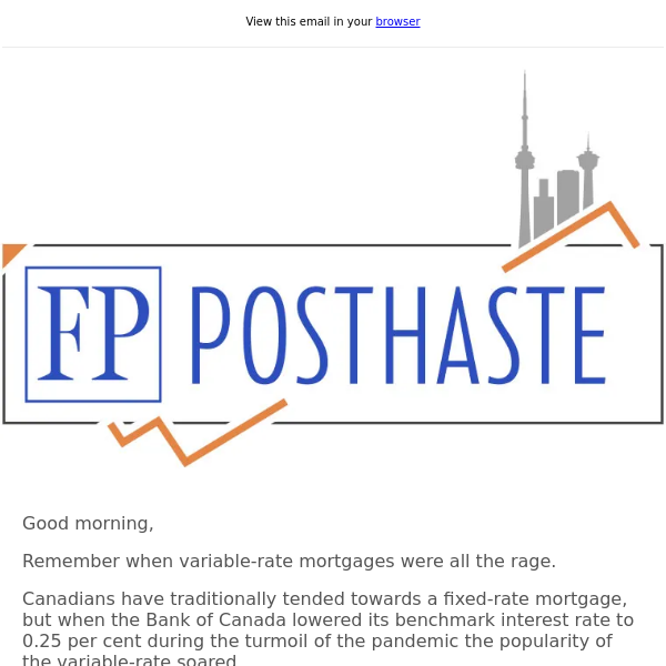 Posthaste: How much variable-rate mortgages have cost Canadian homeowners