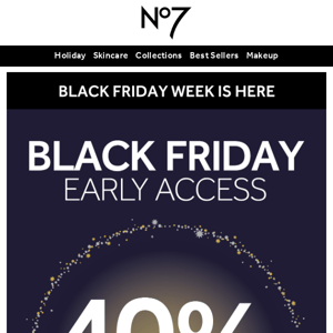 Your Black Friday early access starts now…