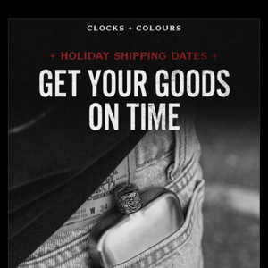 Get your goods in time for the holidays