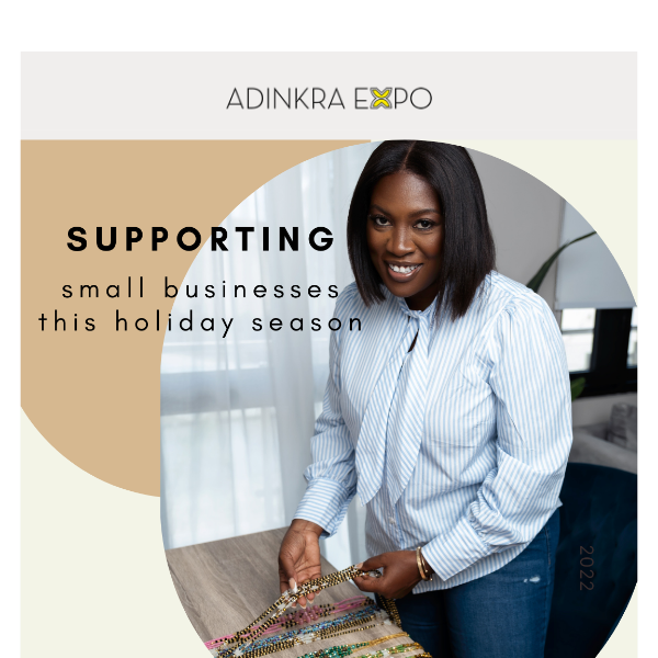 We are gifting you this holiday season, Adinkra Expo 💞