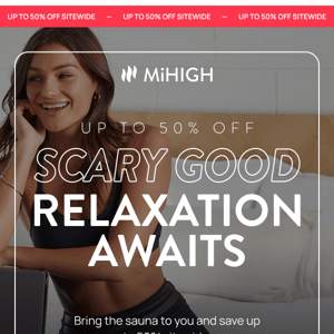 Scary good savings inside – get up to 50% off.