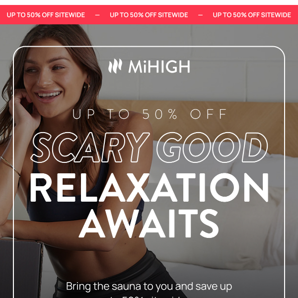 Scary good savings inside – get up to 50% off.