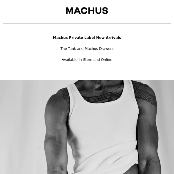 MACHUS,INTRODUCING NEW PRIVATE LABEL TANKTOPS & BOXER BRIEFS