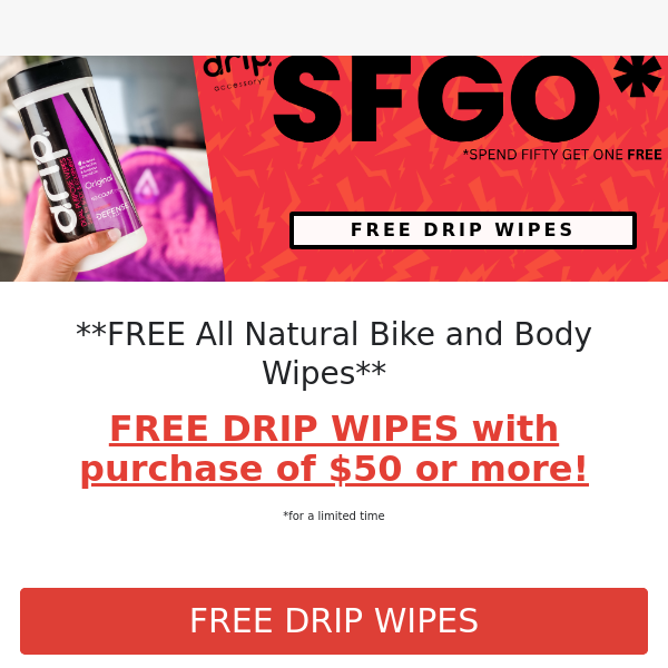 💌 Get a FREE DRIP WIPES with purchase of $50 or more! 💌