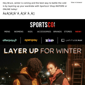 Layer Up for Winter @ Sportsco! 👌