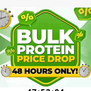 🚀 Bulk Protein Price Drop! 48 Hours ONLY!