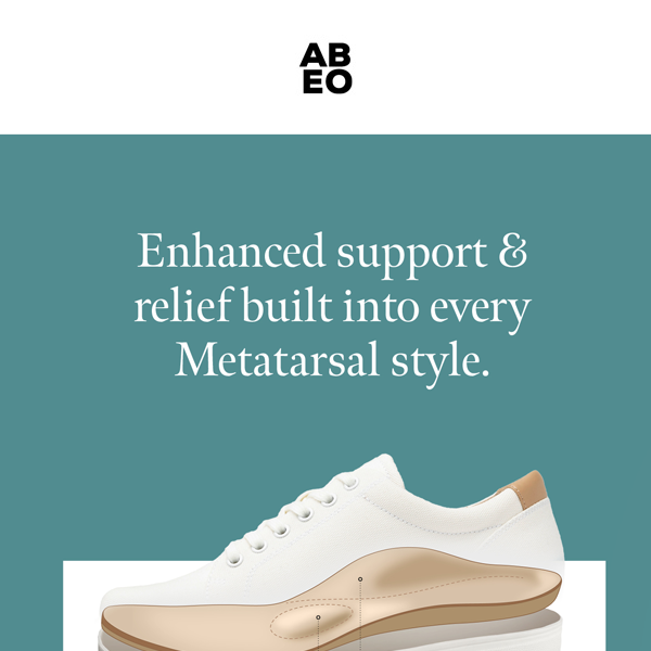 Metatarsal support offered in every style