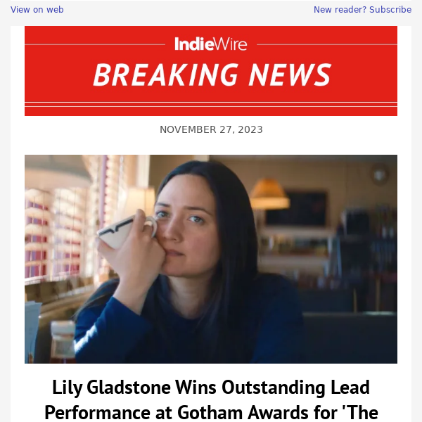 Lily Gladstone Wins Outstanding Lead Performance at Gotham Awards for 'The Unknown Country' (Winners List Updating Live)