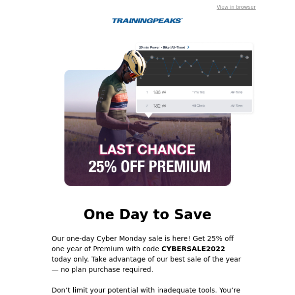 Today Only: 25% Off Premium