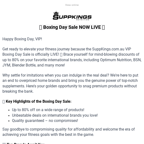 🥊 Unleash the Power of Savings! Boxing Day Sale is LIVE with Up to 80% Off Top Brands at SuppKings.com.au VIP 🌟