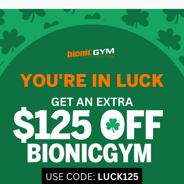 You're In Luck! St Patrick's Day is near and......
