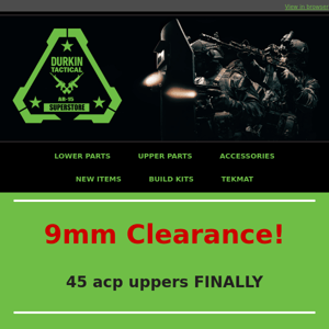 9mm clearance! 45acp uppers FINALLY