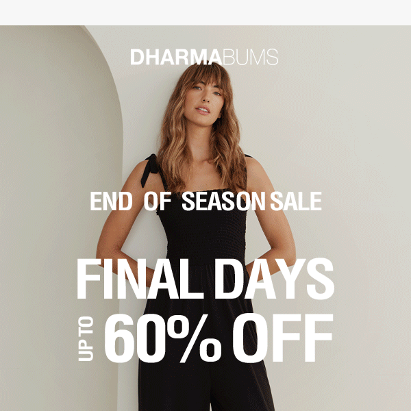 🚨FINAL DAYS UP TO 60% OFF END OF SEASON SALE