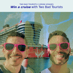 Cruise with Two Bad Tourists