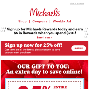 Michael's coupon. 20% off entire purchase including sale items