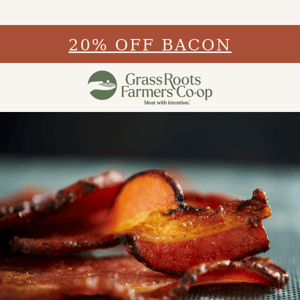 TODAY ONLY: 20% off bacon!