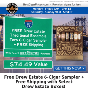 💎 Free Drew Estate 6-Cigar Sampler + Free Shipping with Select Drew Estate Boxes! 💎