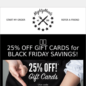 🚨 25% OFF Gift Cards for BLACK FRIDAY!