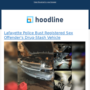 Lafayette Police Bust Registered Sex Offender's Drug-Stash Vehicle & More from Hoodline - 10/28/2023