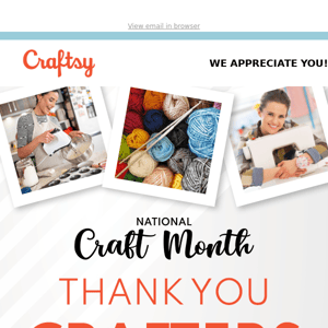 A special surprise to say “thank you” during National Craft Month!
