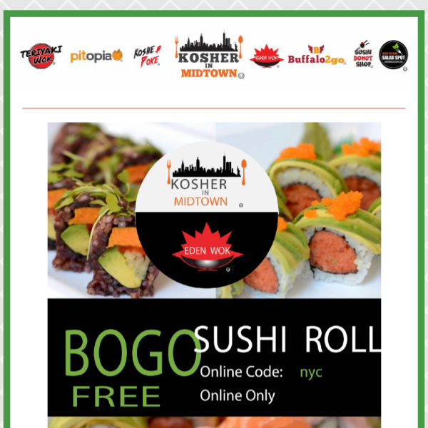 BOGO Sushi- All week at Eden Wok