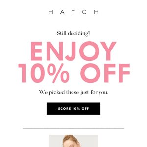 Here's 10% off your faves.