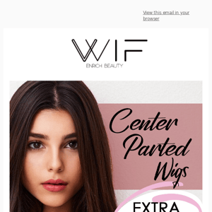 💌 EXTRA 10% OFF on Center Parted Wigs