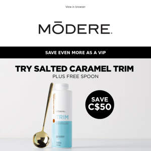 Save C$50 on Salted Caramel Trim!